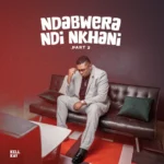 Kell Kay – Ndabwera Ndi Nkhani (Part 2) Album