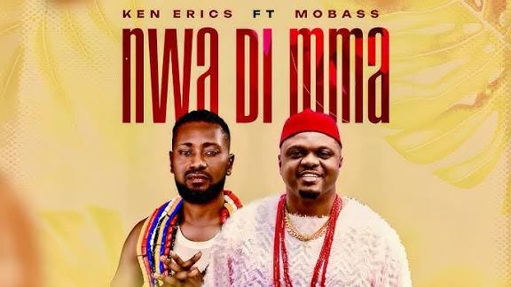 Ken Erics Ft Mobass – Nwata Di Mma