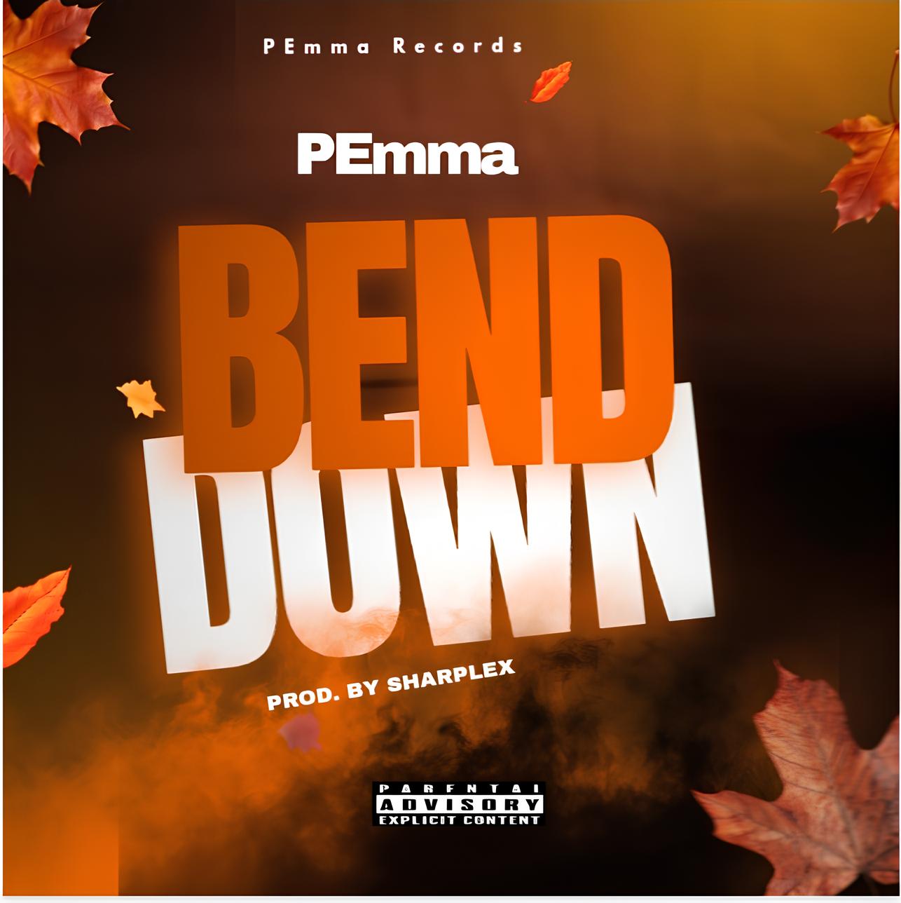 PEmma – Bend Down